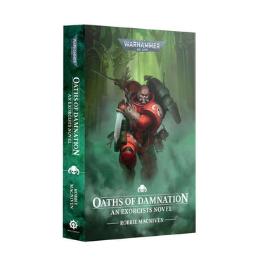 Warhammer 40,000 Oath Of Damnation an Exorcist Novel