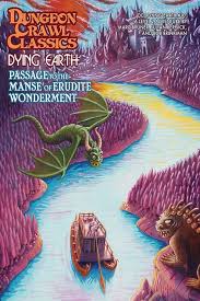 Dungeon Crawl Classics RPG: Dying Earth - #010 Passage to the Manse of Erudite Wonderment