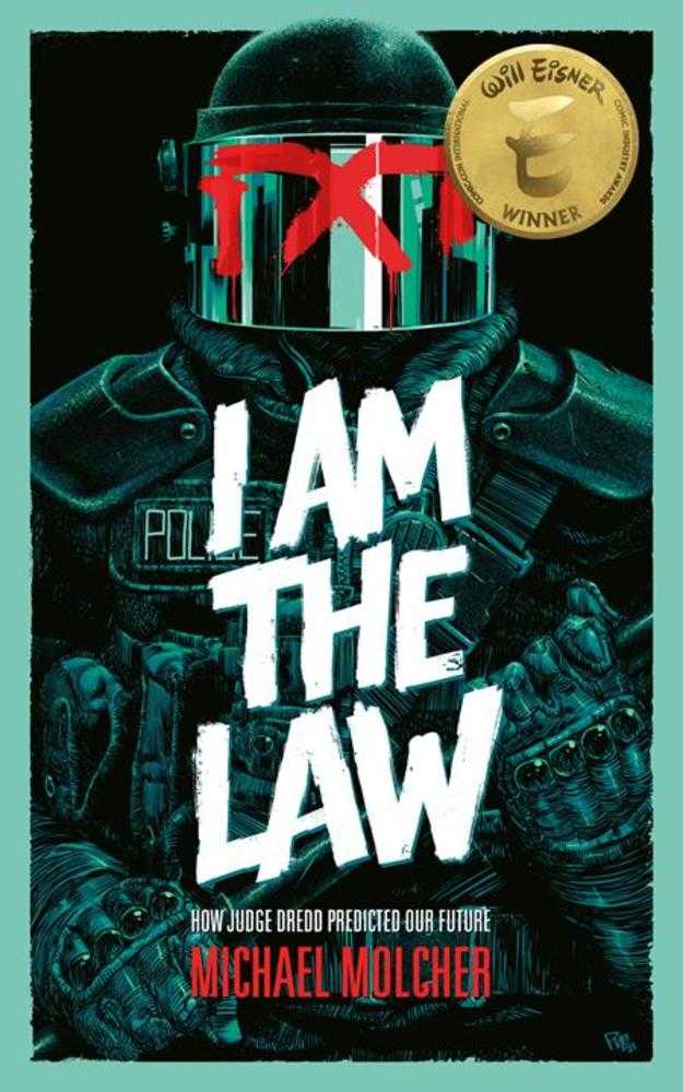 I Am The Law TPB How Judge Dredd Predicted Our Future Previously Solicited Through Diamond