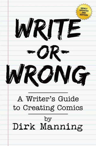 Write Or Wrong TPB Volume 01 A Writers Guide To Creating Comics 2nd Edition