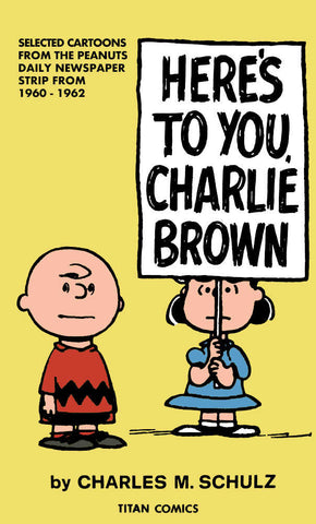 Peanuts Heres To You Charlie Brown Softcover