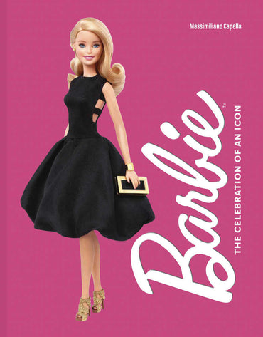 Barbie The Celebration Of An Icon Hardcover