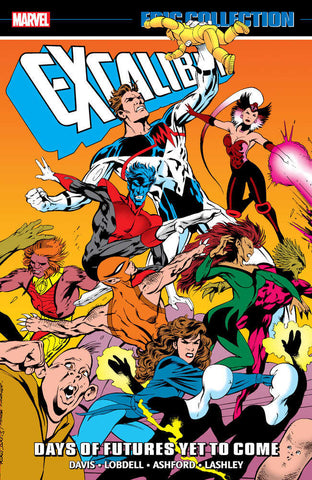 Excalibur Epic Collection: Days Of Futures Yet To Come