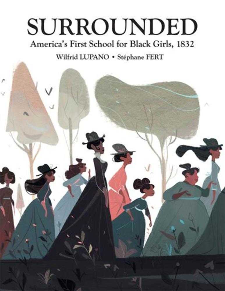 Surrounded Americas First School For Black Girls 1832 Hardcover