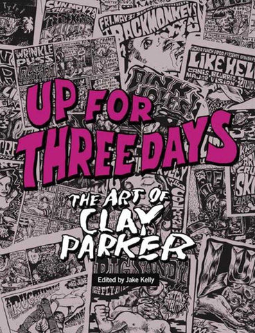 Up For Three Days TPB The Art Of Clay Parker (Mature)