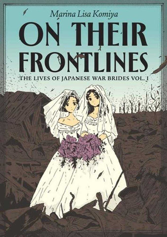 On Their Frontlines TPB Volume 01 The Lives Of Japanese War Brides (Mature)