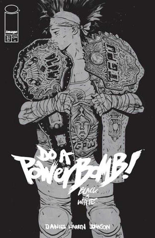 Do A Powerbomb Black And White #3 (Of 3) Cover A Daniel Warren Johnson