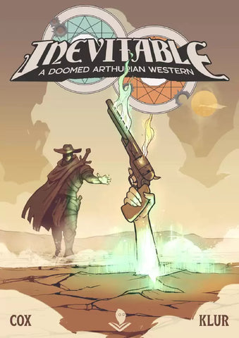 Inevitable A Doomed Arthurian  Western