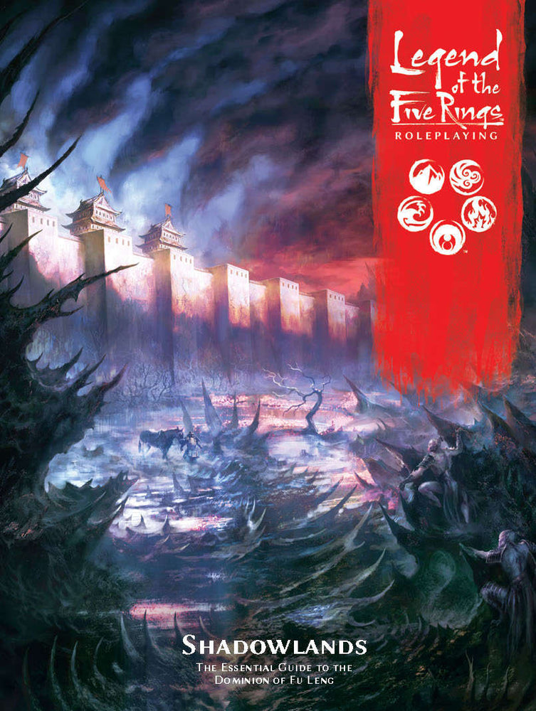 Legend of the Five Rings RPG: Shadowlands The Essential Guide to the Dominion of Fu Leng