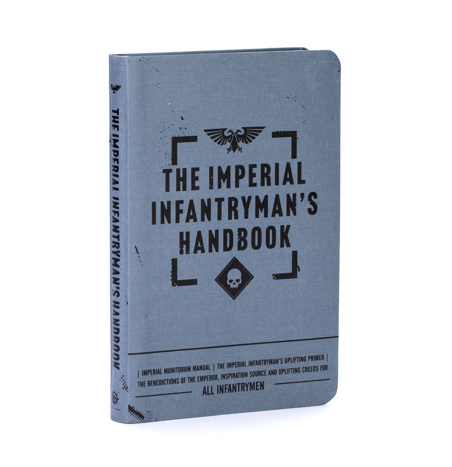 Warhammer 40,000 The Imperial Infantryman's Handbook