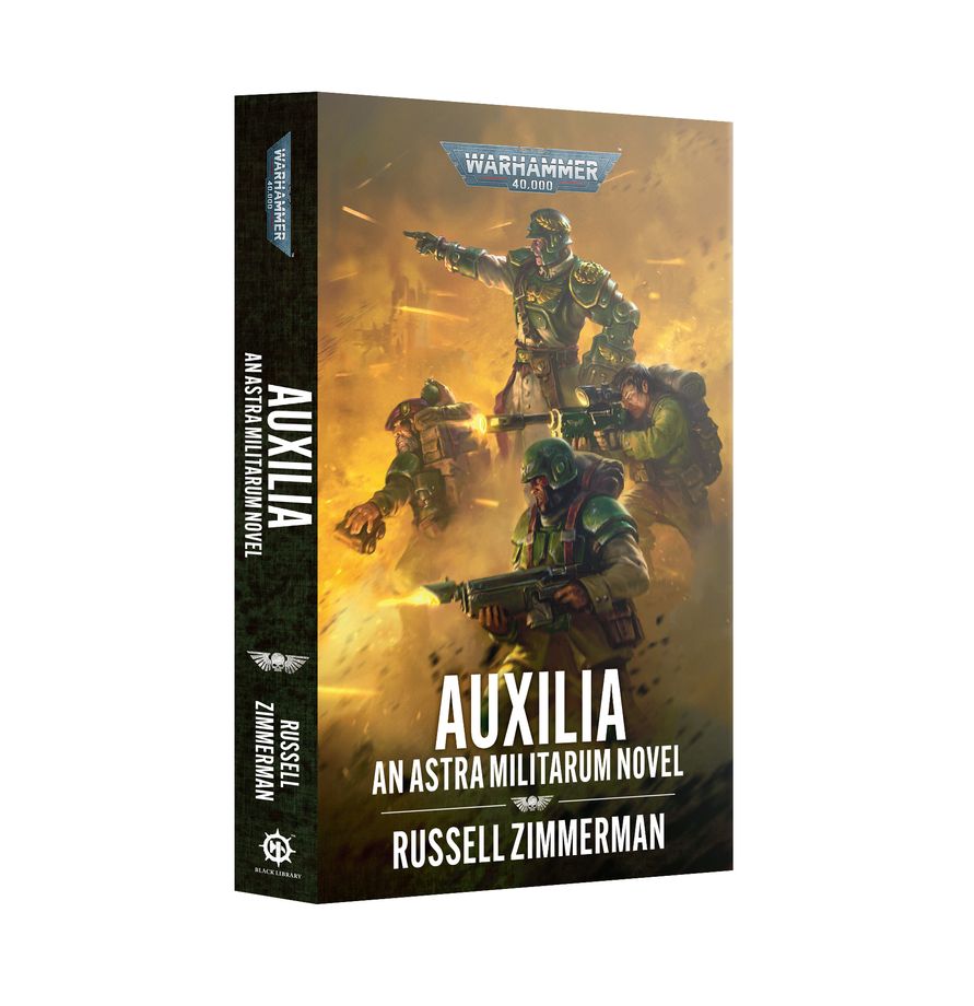 Warhammer 40,000: Auxilia An Astra Militarum Novel
