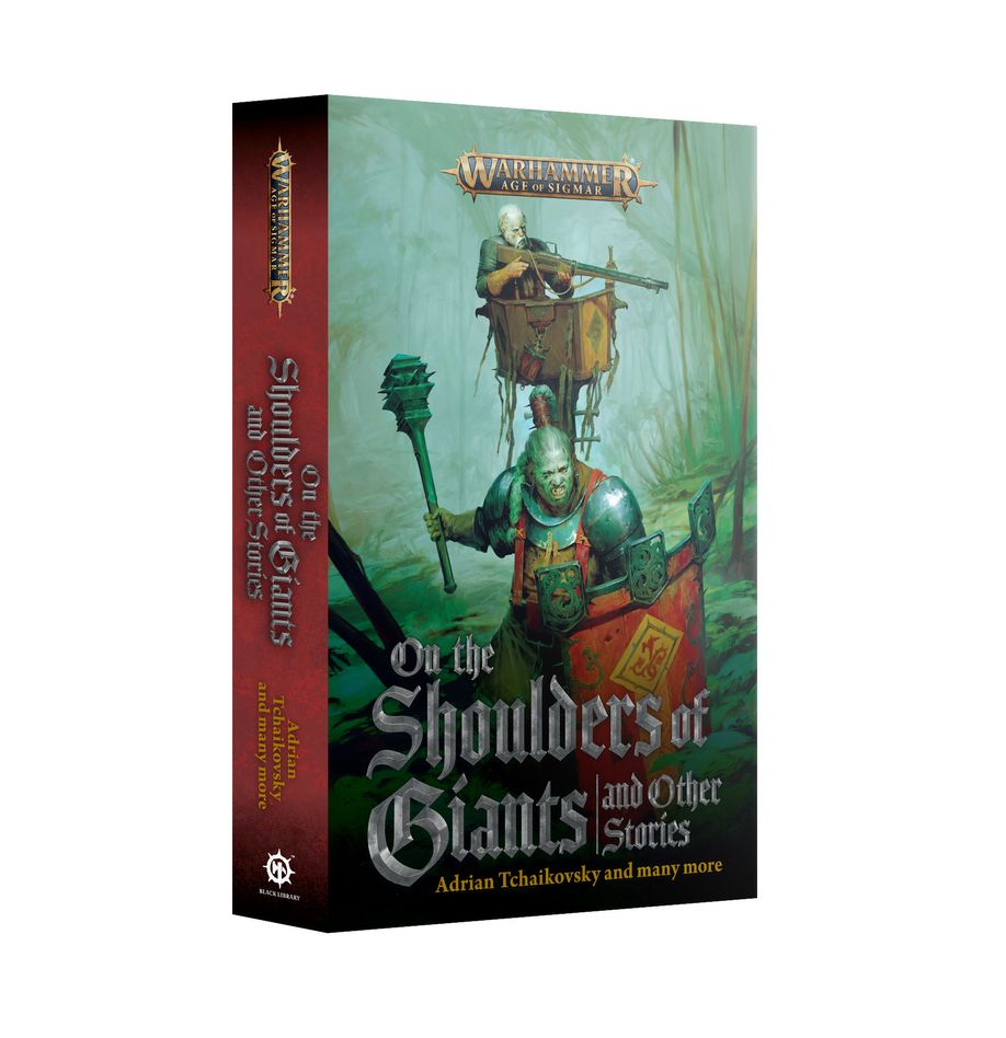 Warhammer Age of Sigmar - On the Shoulders of Giants And Other Stories