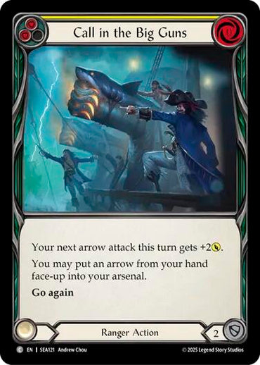 Call in the Big Guns (Yellow) [SEA121] (High Seas)  Rainbow Foil