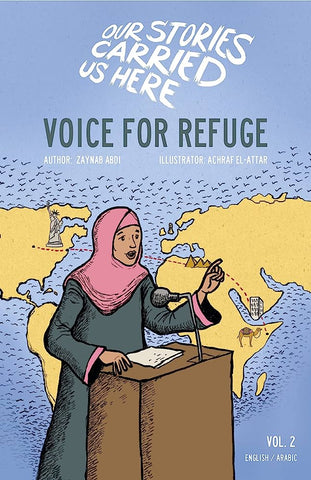 Our Stories Carried Us Here Vol. 2: Voice For Refuge