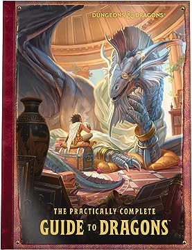 Dungeons & Dragons: The Practically Complete Guide to Dragons