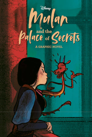 Mulan And The Palace Of Secrets - A Graphic Novel