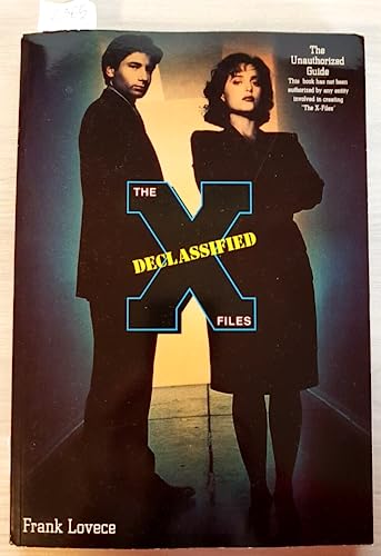 The X-Files Declassified: The Unauthorized Guide