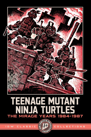 Teenage Mutant Ninja Turtles: The Mirage Years 1984 1987  Idw Classic Collections