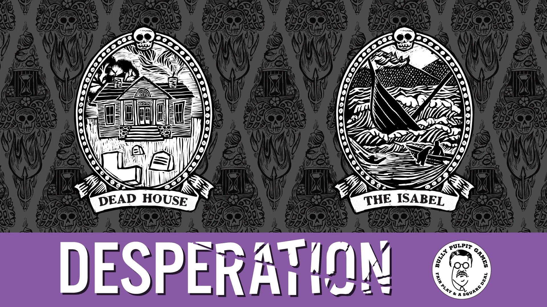 Desperation: Dead House and the Isabel