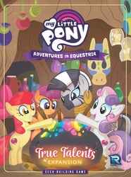 My Little Pony: Adventures in Equestria Deck-Building Game: True Talents Expansion