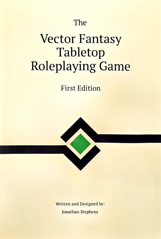 The Vector Fantasy Tabletop Roleplaying Game