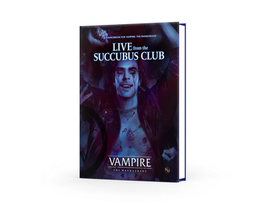 Vampire The Masquerade Live From The Succubus Club