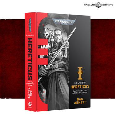 Eisenhorn: Hereticus - Illustrated and Annotated Edition