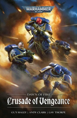 Warhammer 40,000 Dawn Of Fire Crusade Of Vengeance