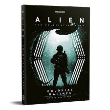 Aliens The Roleplaying Game Colonial Marines Operation Manual