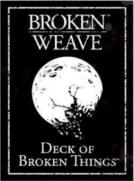 Broken Weave RPG: Deck of Broken Things (5E)