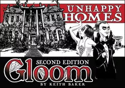 Gloom: Unhappy Homes 2nd Edition