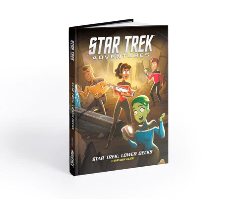 Star Trek Adventures- Star Trek: Lower Decks Campaign Guide